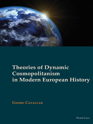 cover image of Theories of Dynamic Cosmopolitanism in Modern European History